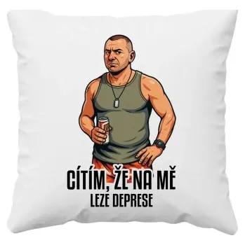 Žertovný předmět Cítím, že na mě leze deprese - polštář s potiskem pro fanoušky seriálu Osada- Tričkový.cz