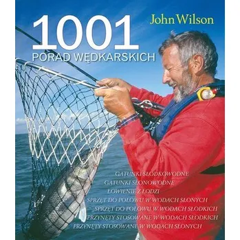 1001 porad wędkarskich - John Wilson