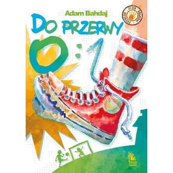 Do przerwy 0:1 wyd. 2025 - Adam Bahdaj