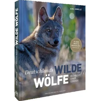 Encyklopedie Deutschlands wilde Wölfe - Gomille, Axel [DE] (2025, Pevná, Frederking & Thaler)