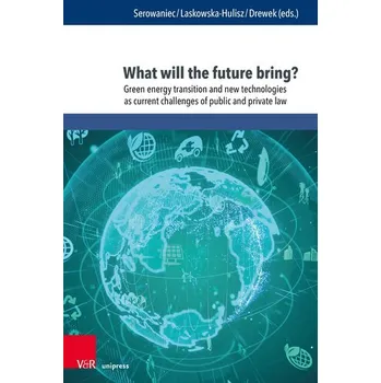 What will the future bring? - Witkowski Zbigniew, Witkowska-Chrzczonowicz Katarzyna, Serowaniec Maciej