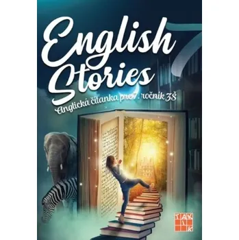 English stories - anglická čítanka pre 7.ročník ZŠ - Kováčová Denisa