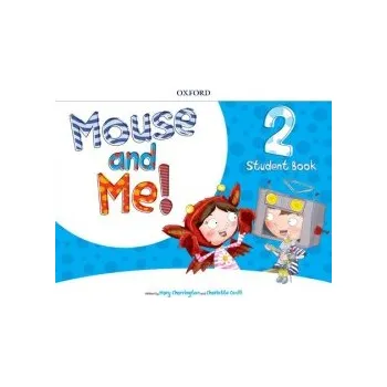 Kniha Mouse and Me! 2 Student Book Pack