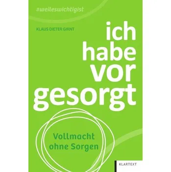 ich habe vorgesorgt - Girnt, Klaus Dieter