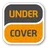 Undercover