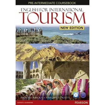 Anglický jazyk English for International Tourism Pre-Intermediate Coursebook Iwona Dubicka
