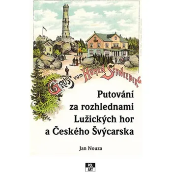 Putování za rozhlednami Lužických hor a Českého Šv