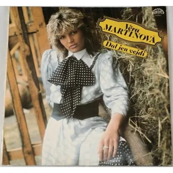 Česká hudba LP Věra Martinová: Dál jen vejdi