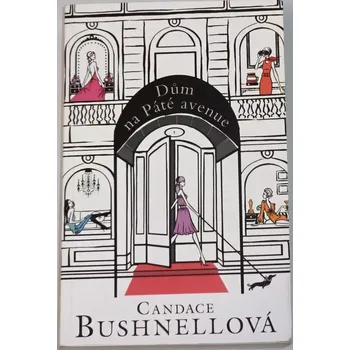 Bushnellová Candace - Dům na Páté avenue