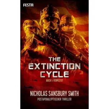 Cizojazyčná kniha The Extinction Cycle - Verpestet: Postapokalyptischer Thriller – Nicholas Sansbury Smith (DE)