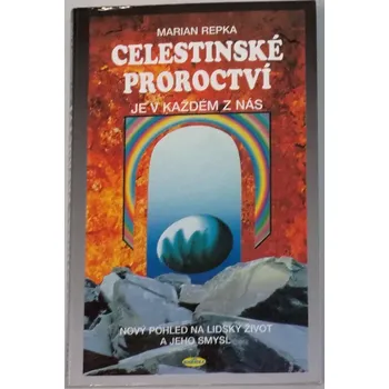 Repka Marian - Celestinské proroctví je v každém z nás