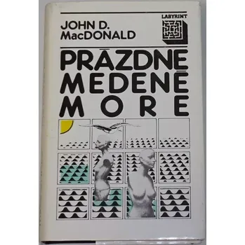 MacDonald John D. - Prázdne medené more