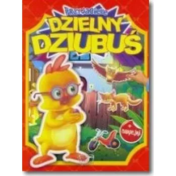 První čtění Przyjaciele. Dzielny Dziubuś - Praca zbiorowa
