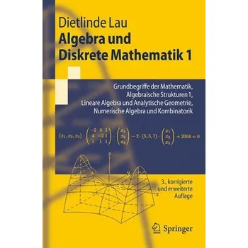 Matematika Algebra und Diskrete Mathematik 1 - Lau, Dietlinde