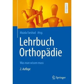 Lehrbuch Orthopädie - Farshad, Mazda [DE] (2023, Brožovaná / brožovaná, Springer-Verlag GmbH)