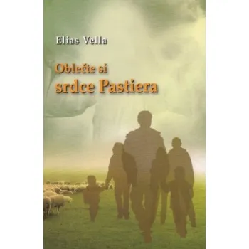 Oblečte si srdce pastiera (Elias Vella)(Brožovaná)