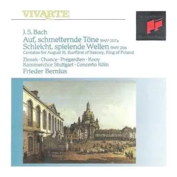 Zahraniční hudba CD Johann Sebastian Bach: Secular Cantatas BWV 206 & 207a 2010