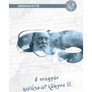 Beletrie pro dospělé Magyar halászat könyve II. (Herman Ottó)(Pevná)