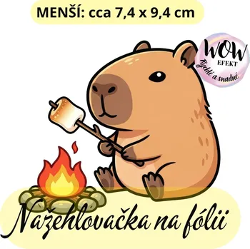 Nažehlovačky na fólii Nažehlovačka na fólii, KAPYBARA u táboráku, 1 kus Zvolte VELIKOST motivu ZDE:: Menší