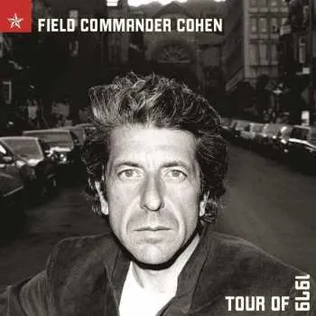 Zahraniční hudba 2LP Leonard Cohen: Field Commander Cohen: Tour Of 1979 2014 180g Gatefold Vinyl