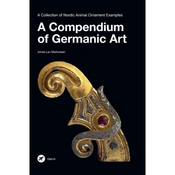Umění A Compendium of Germanic Art (Pevná)