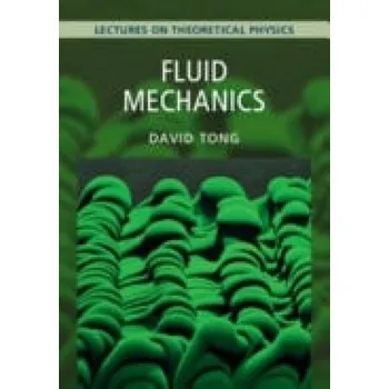 Cizí jazyk Fluid Mechanics: Volume 4 - Tong, David (University of Cambridge)