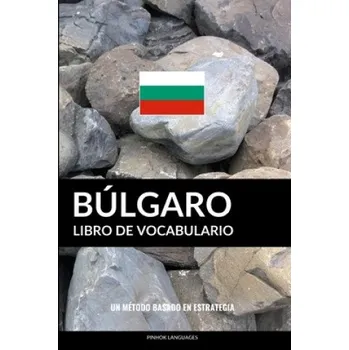 Cizí jazyk Libro de Vocabulario Bulgaro (Pinhok Languages)(Brožovaná)