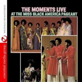 Zahraniční hudba CD The Moments: Live At The Miss Black America Pageant 2012