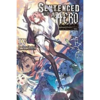 Sentenced to Be a Hero, Vol. 4 (light novel) - Bunko, Dengeki a Rutsohn, Matthew a MEPHISTO, MEPHISTO a Shokai, Rocket