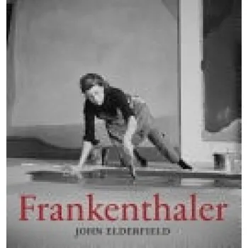 Cizojazyčná kniha Frankenthaler - Elderfield, John a Elderfield, John
