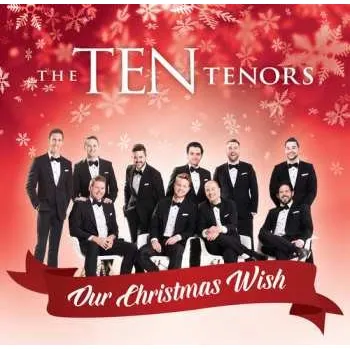 Zahraniční hudba CD The Ten Tenors: Our Christmas Wish 2017
