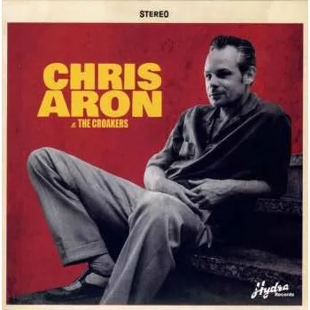 Hudba SP Chris Aron & The Croakers: Watch Out Baby / Oh Yeah Baby (45rpm)