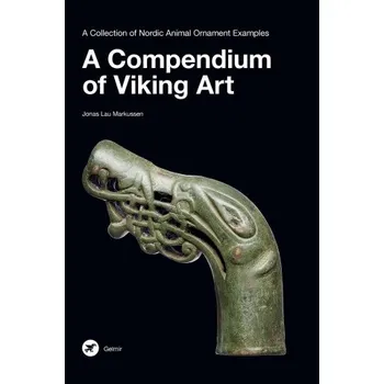 Umění A Compendium of Viking Art (Pevná)