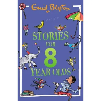 Stories for Eight-Year-Olds - Enid Blyton
