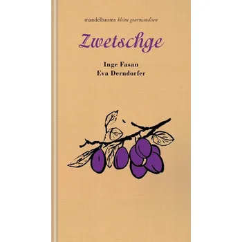 Zwetschge - Derndorfer, Eva