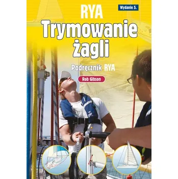 Trymowanie żagli. Podręcznik RYA