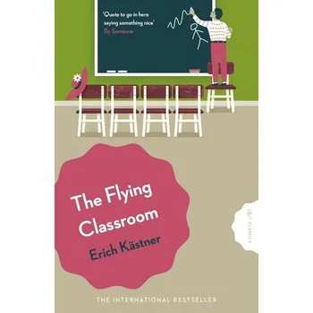 The Flying Classroom - Erich Kästner [EN] (2025, Brožovaná, Pushkin Press)