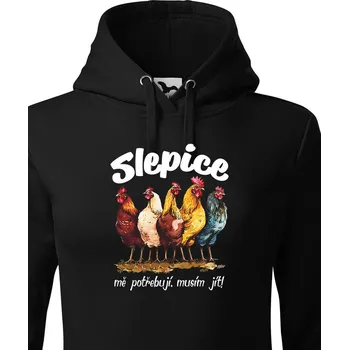 Dámská mikina Dámská mikina Slepice mě potřebují, musím jít, Barva Černá, Velikost S, Canvas Dámská mikina Bezvatriko.cz 2630