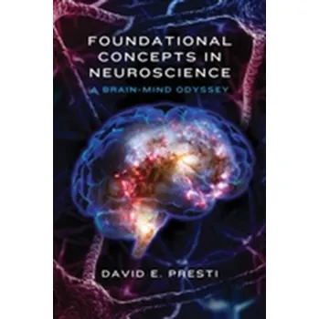Kniha Foundational Concepts in Neuroscience - Presti, David E.