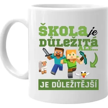 Žertovný předmět Škola je důležitá, ale Minecraft je důležitější - hrnek s potiskem- Tričkový.cz