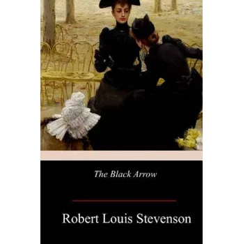Beletrie pro dospělé The Black Arrow – Robert Louis Stevenson (EN)