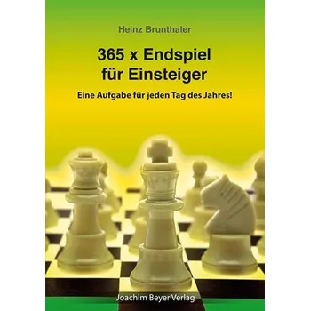 365 x Endspiel für Einsteiger - Brunthaler, Heinz [DE] (2025, Brožovaná, Beyer, Joachim Verlag)
