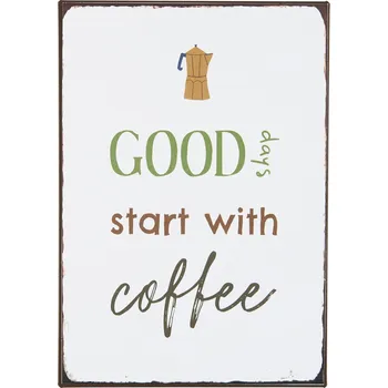 Plechová cedule Ib Laursen Plechová cedule Good Days start with Coffee