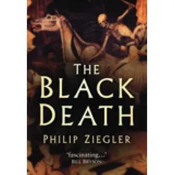 The Black Death - Ziegler, Philip
