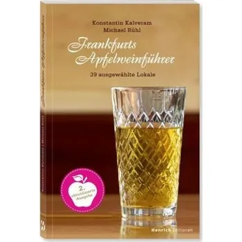 Frankfurts Apfelweinführer - Kalveram, Konstantin