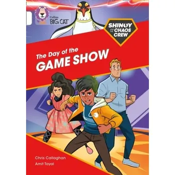 Anglický jazyk Shinoy and the Chaos Crew: The Day of the Game Show - Callaghan, Chris