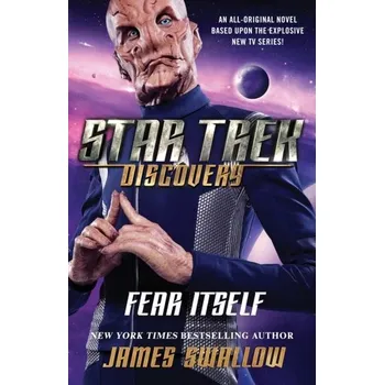 Star Trek: Discovery: Fear Itself - Swallow James