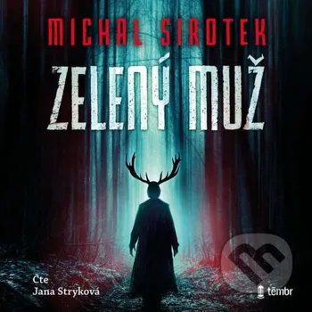 Zelený muž - Michal Sirotek Témbr