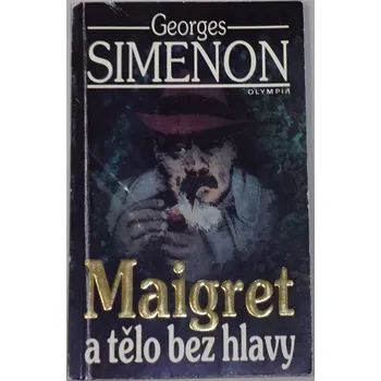 Simenon Georges - Maigret a tělo bez hlavy