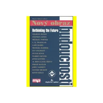 Nový obraz budoucnosti 3 vydání - Gibson Rowan ed